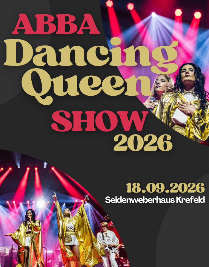 Seidenweberhaus Krefeld Event ABBA - Dancing Queen Show