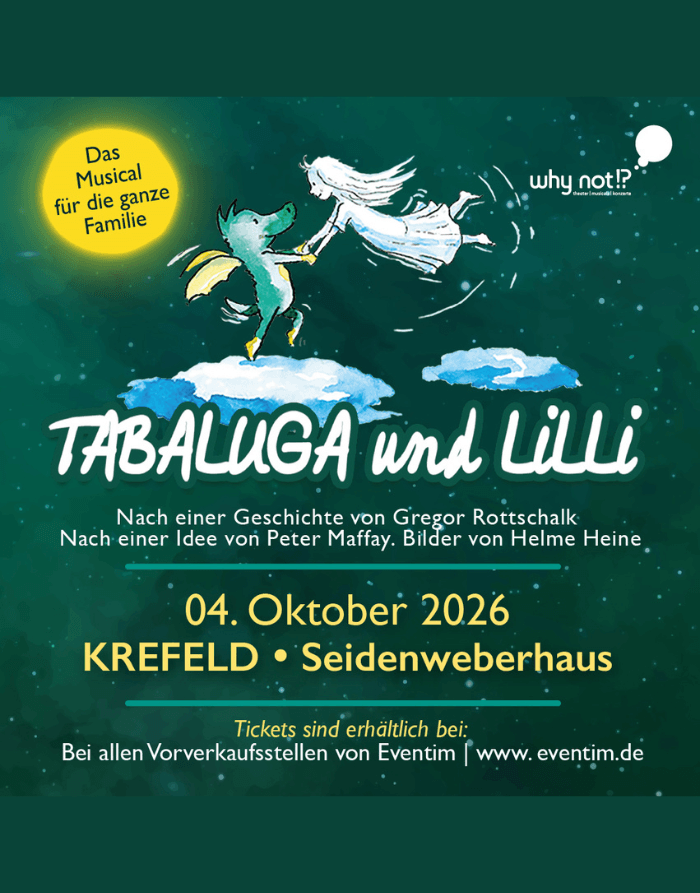 Seidenweberhaus Krefeld Event Tabaluga und Lilli