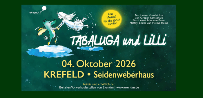 Seidenweberhaus Krefeld Event Tabaluga und Lilli