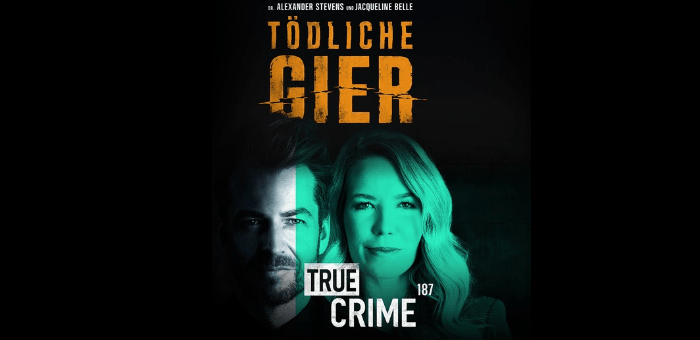 Seidenweberhaus Krefeld - Alexander Stevens & Jaqueline Belle - Event True Crime 187 - Tödliche Gier